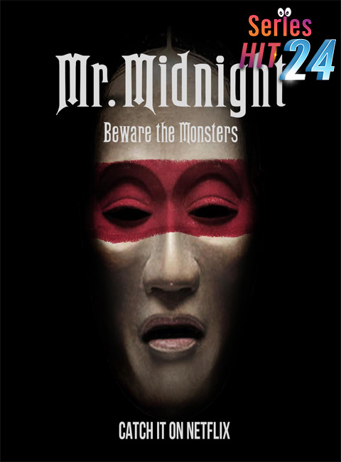 ซีรีย์ฝรั่ง Mr. Midnight Beware The Monsters